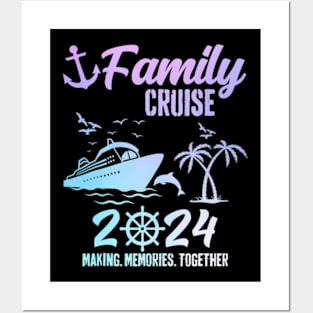 Family Cruise 2024 Making Memories Together Posters and Art